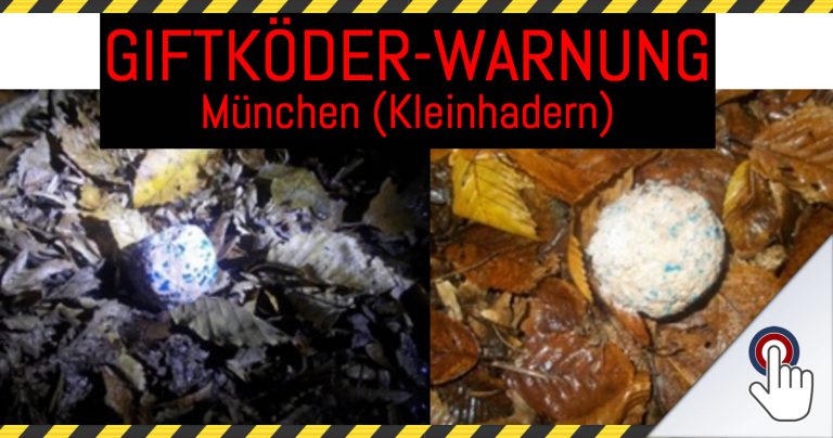 Giftköder-Warnung für Kleinhadern (Bayern)