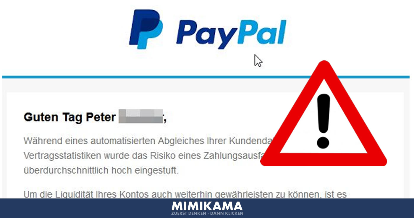 Vorsicht, es ist wieder eine E-Mail aufgetaucht, die sich als PayPal ausgibt