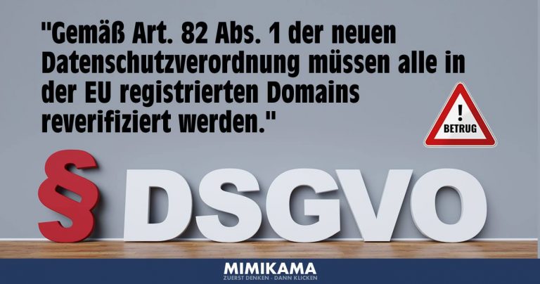 „Gemäß Art. 82 Abs. 1 der neuen Datenschutzverordnung müssen alle in der EU registrierten Domains reverifiziert werden.“