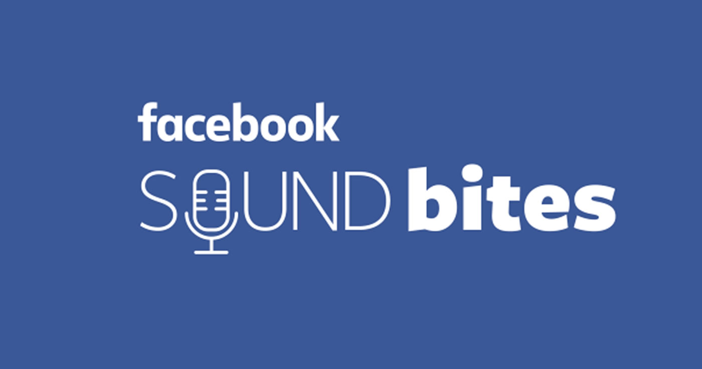Facebook erweitert nun die “Meet Facebook”-Kampagne um Soundbites