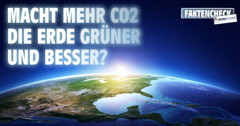 Macht mehr CO₂ die Erde grüner und besser?