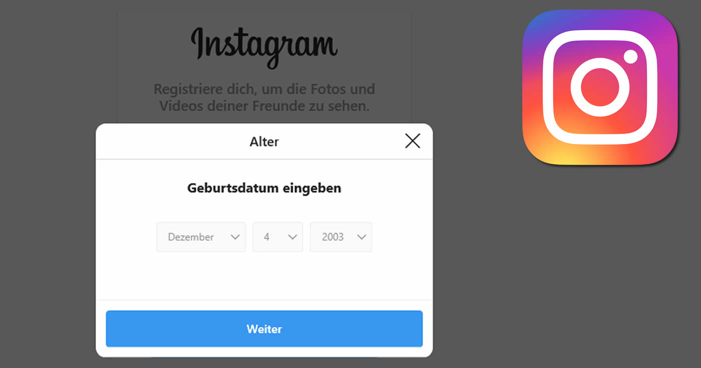 Instagram verlangt jetzt die Eingabe des Geburtsdatums von neuen Nutzern