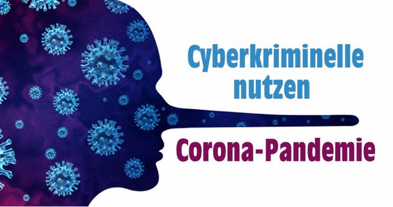 Cyberkriminelle nutzen Corona-Pandemie