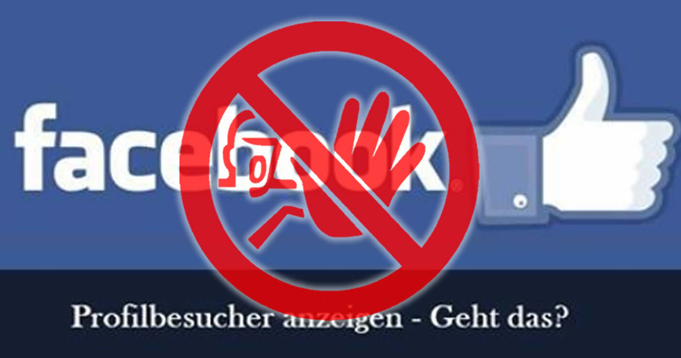 Facebook - Profilbesucher anzeigen lassen, geht NICHT!