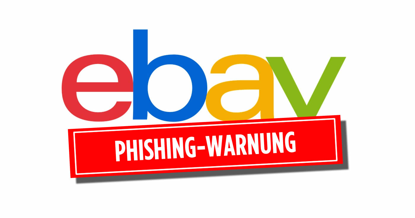 ebay-HändlerInnen aufgepasst: gezielte Phishing-Attacken