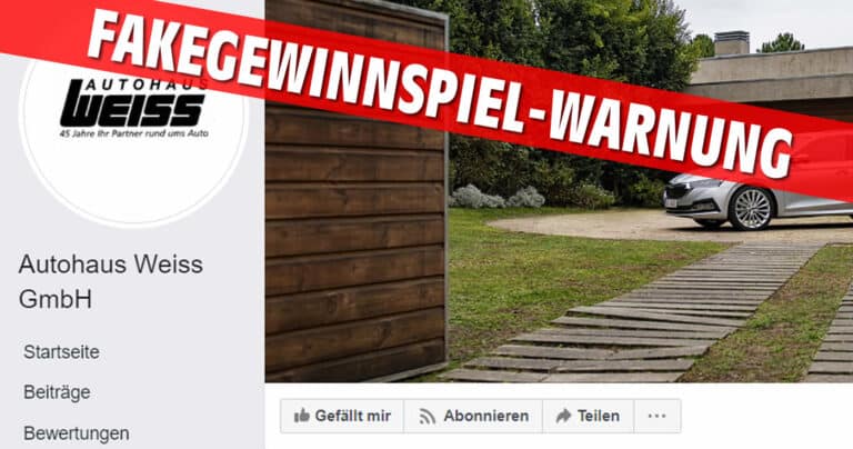 Achtung vor dem Gewinnspiel der Facebook-Seite „Autohaus Weiss GmbH“