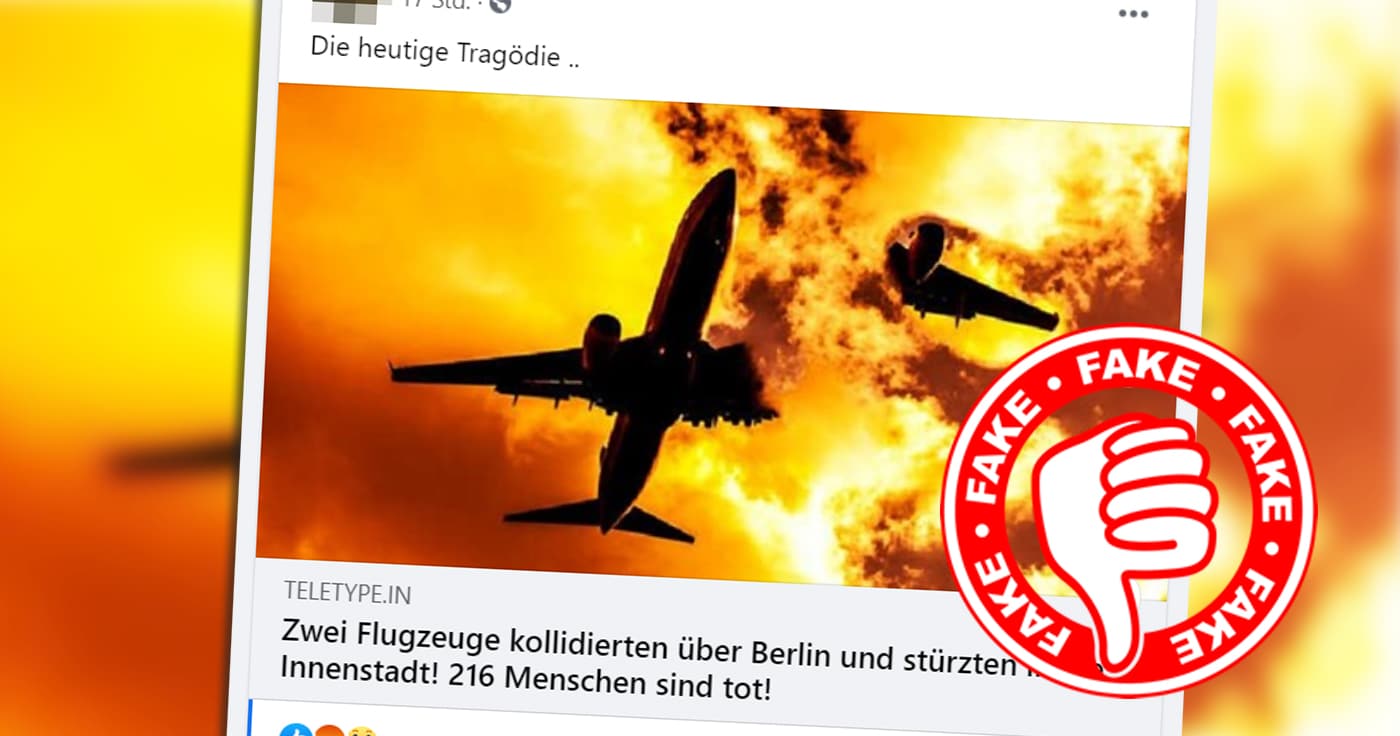 "Zwei Flugzeuge kollidierten über Berlin" - Vorsicht, Falle!