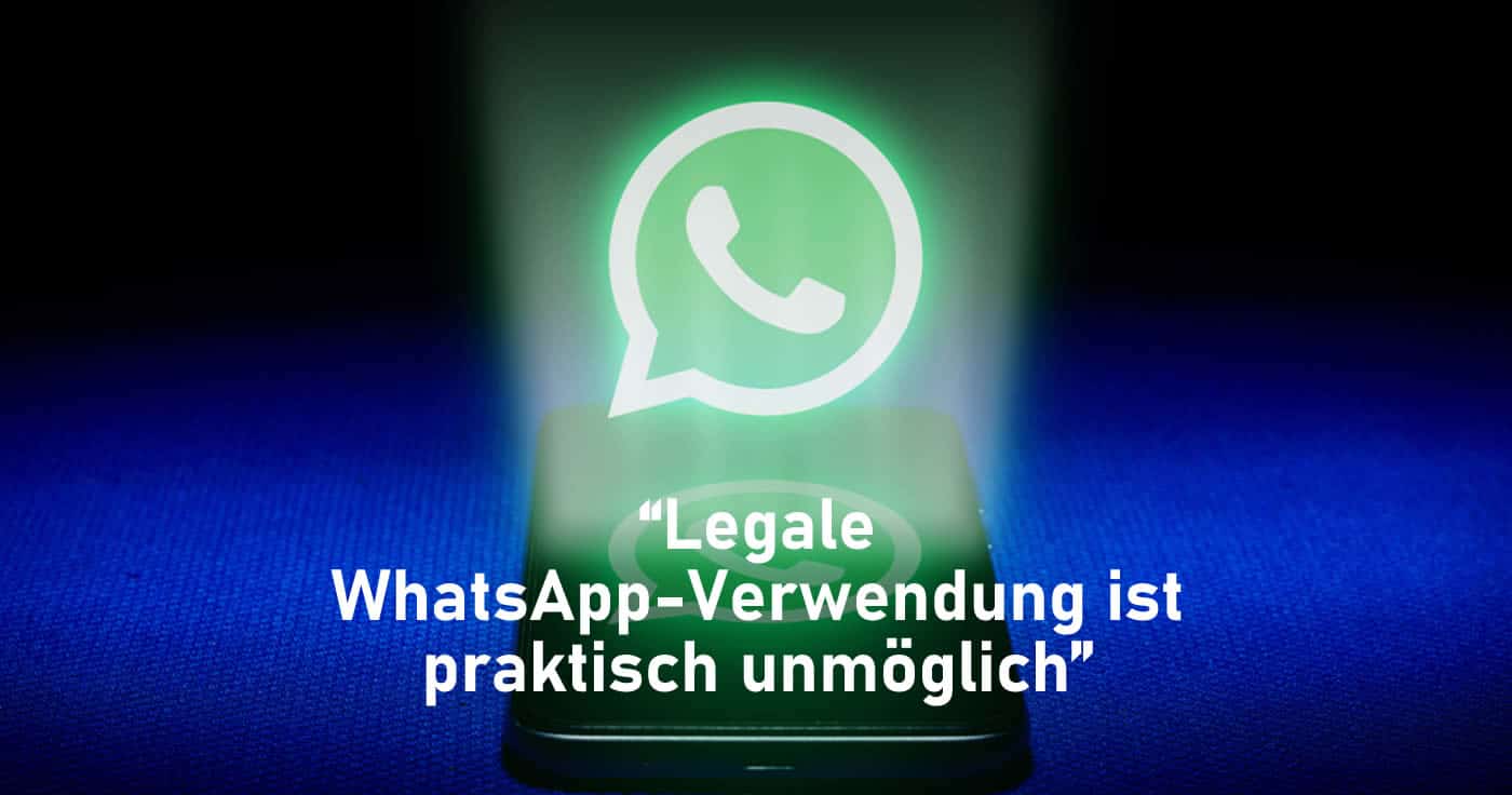 "Legale WhatsApp-Verwendung ist praktisch unmöglich." (Peter Burgstaller)