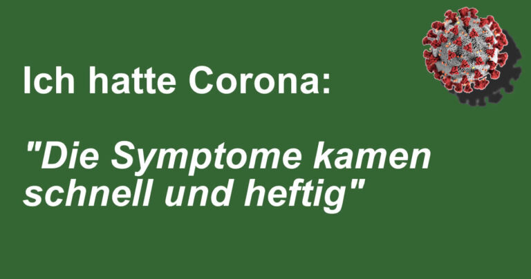 Ich hatte Corona: „Die Symptome kamen schnell und heftig“