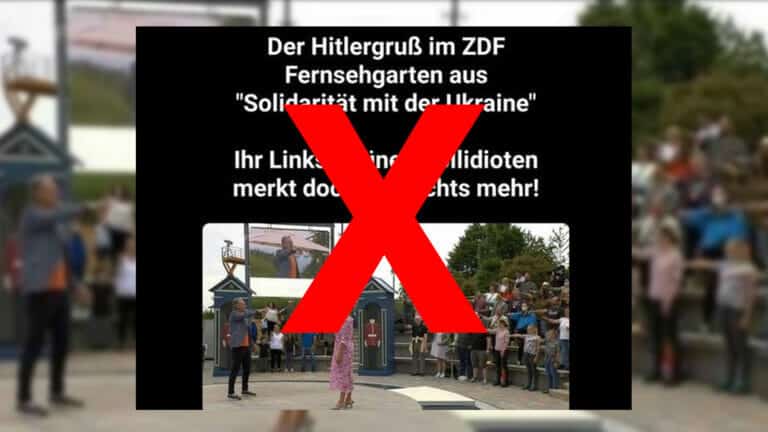 Im ZDF-Fernsehgarten wurde kein Hitlergruß als Solidarität zur Ukraine gezeigt!