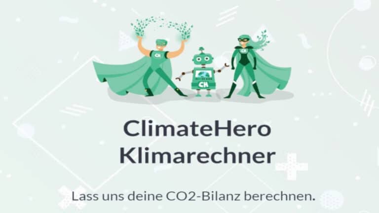 Mit dem Klimarechner von ClimateHero jetzt zum Klimahelden werden